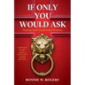 If Only You Would Ask: Praying God's Conditional Promises
