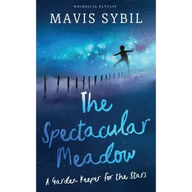 The Spectacular Meadow: A Garden Keeper For The Stars