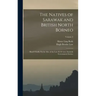 The Natives of Sarawak and British North Borneo: Based Chiefly On the Mss. of the Late H. B. Low, Sarawak Government Service; Volume 2