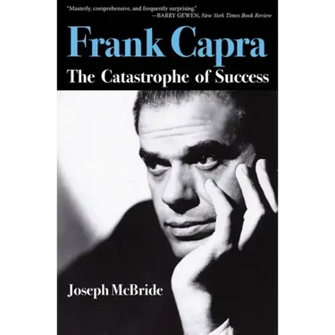 Frank Capra: The Catastrophe of Success