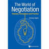 World of Negotiation, The: Theories, Perceptions and Practice