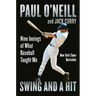 Swing and a Hit: Nine Innings of What Baseball Taught Me