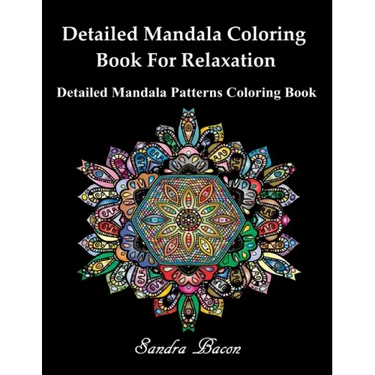 Detailed Mandala Coloring Book For Relaxation: Detailed Mandala Patterns Coloring Pages