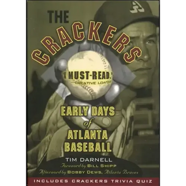The Crackers: Early Days of Atlanta Baseball