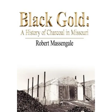 Black Gold: A History of Charcoal in Missouri