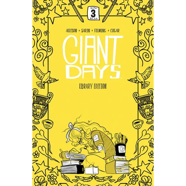 Giant Days Library Edition Vol. 3
