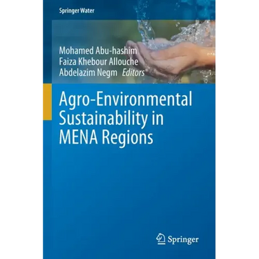 Agro-Environmental Sustainability in Mena Regions
