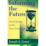 Informing the Future: Social Justice in the New Testament