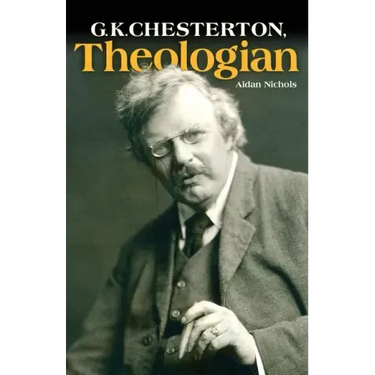 G.K. Chesterton, Theologian