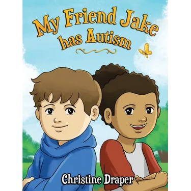 My Friend Jake has Autism: A book to explain autism to children, US English edition