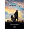 Perilous Days