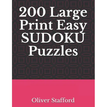 200 Large Print Easy Sudoku Puzzles: Sudoku Puzzle Book for Adults