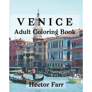 Venice: Adult Coloring Book: Itary Sketches Coloring Book