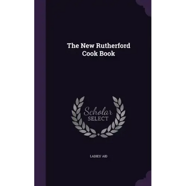 The New Rutherford Cook Book
