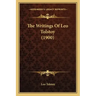 The Writings Of Leo Tolstoy (1900)