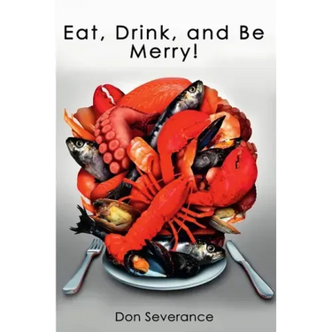 Eat, Drink, and Be Merry!