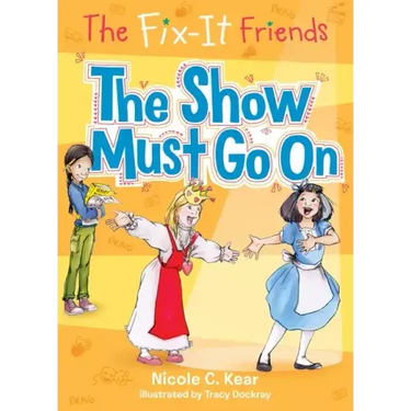 The Fix-It Friends: The Show Must Go on