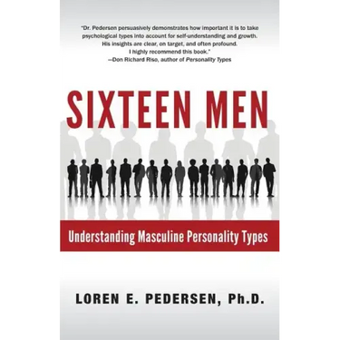 Sixteen Men: Understanding Masculine Personality Types