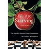 We Are Starving: The Peaceful Warrior Chess Phenomenon
