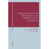 Cognitive Linguistic Explorations of Writing in the Classroom