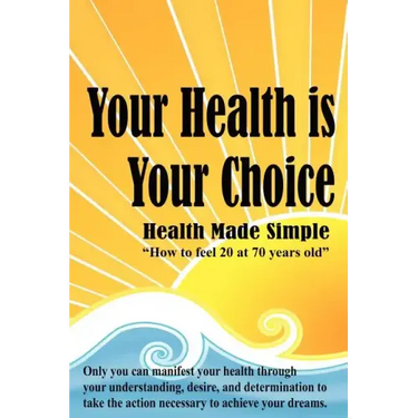 Your Health is Your Choice