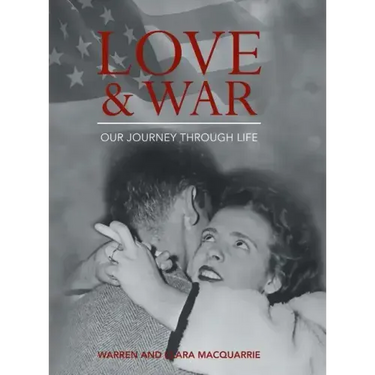 Love and War: Our Journey Through Life
