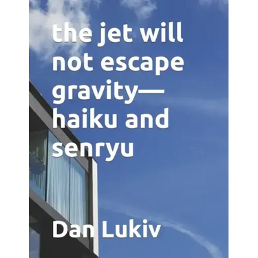 The jet will not escape gravity-haiku and senryu