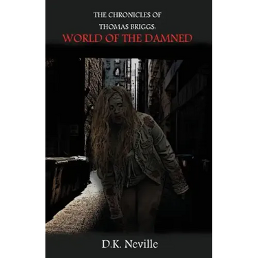 The Chronicles of Thomas Briggs: World of the Damned