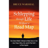 Schlepping Through Life Without a Road Map