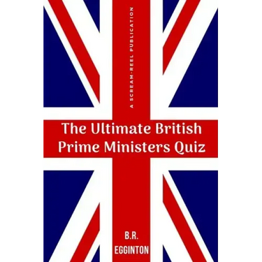 The Ultimate British Prime Ministers Quiz
