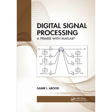 Digital Signal Processing: A Primer with Matlab(r)