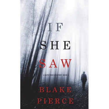 If She Saw (A Kate Wise Mystery-Book 2)