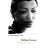 Helene Cixous: Writing the Feminine (Expanded Edition)