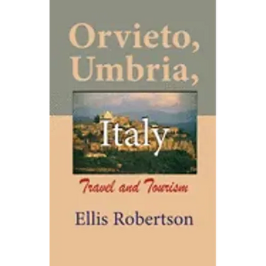 Orvieto, Umbria, Italy: Travel and Tourism