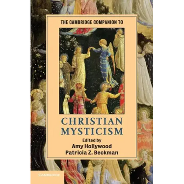 The Cambridge Companion to Christian Mysticism