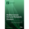 Mediterranean Diet and Metabolic Diseases