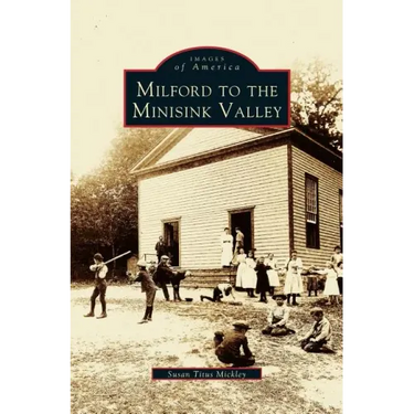 Milford to the Minisink Valley