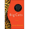Big Cats: Stories
