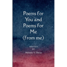 Poems for You and Poems for Me (from me)