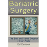 Bariatric Surgery: The Best and Worst Decision I Ever Made