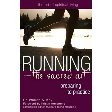 Running--The Sacred Art: Preparing to Practice