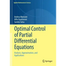 Optimal Control of Partial Differential Equations: Analysis, Approximation, and Applications