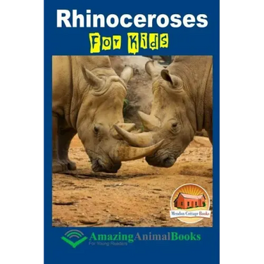 Rhinoceroses For Kids - Amazing Animal Books For Young Readers
