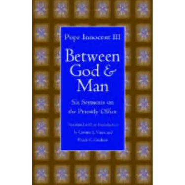 Between God and Man: Six Sermons on the Priestly Office