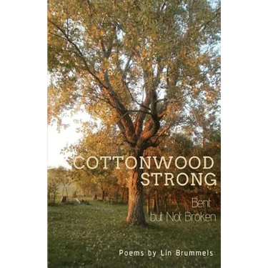 Cottonwood Strong: Bent but Not Broken