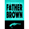 The Wisdom of Father Brown (Warbler Classics)