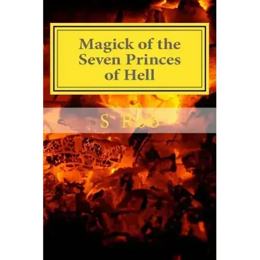Magick of the Seven Princes of Hell