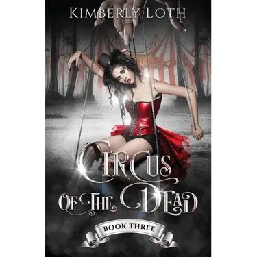 Circus of the Dead: Book 3