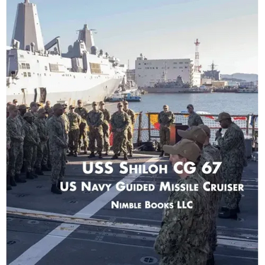 USS Shiloh Cg-67: US Navy Guided Missile Cruiser