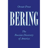 Bering: The Russian Discovery of America